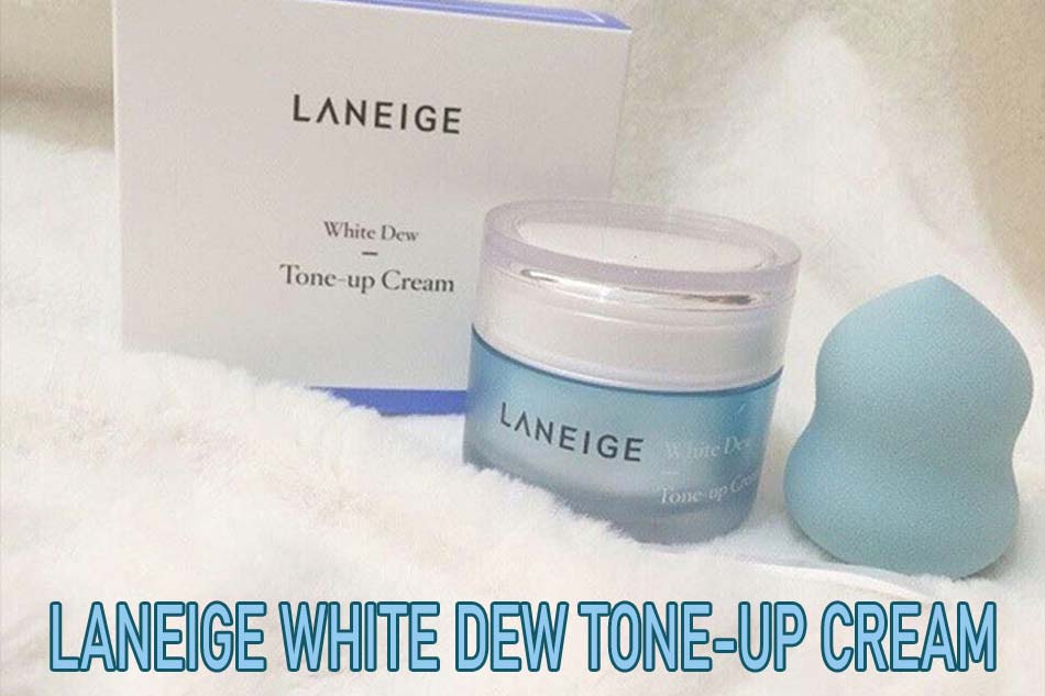 Kem dưỡng ẩm Laneige White Dew Tone-up Cream